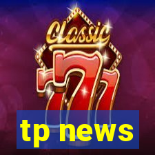 tp news